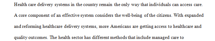 Review current types of health care delivery systems in the United States