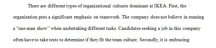 Which type (or types) of organizational culture do you think is dominant at IKEA