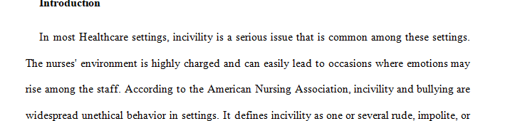 Write a 4-5 page APA Style formatted paper on incivility within the healthcare metaparadigm.