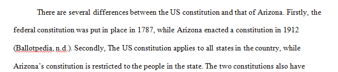 Compare and contrast the U.S. Constitution and the Arizona Constitution.