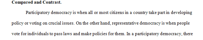 Compare and contrast the two classic definitions of democracy – participatory and representative democracies.