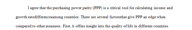 Economists generally prefer to use the purchasing power parity (PPP) method when comparing incomes across countries