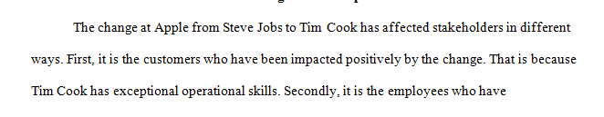 Explain the impact you think the transition from Steve Jobs to Tim Cook has had on Apple’s primary stakeholder groups