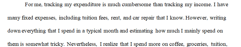 For at least three days keep a log of all of your spending.