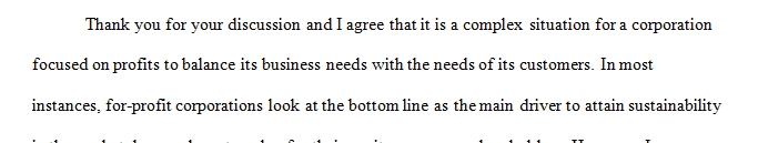 How should a for-profit corporation balance its business needs with the needs of its customers