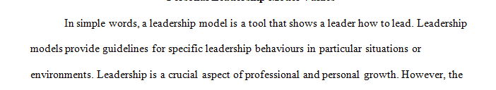 The leadership behaviors and actions that result from your selected values.