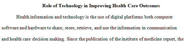 The role of technology in improving health care outcomes,