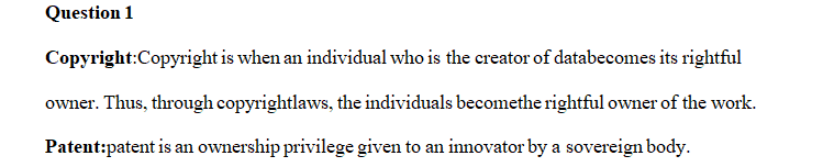 What do each of these terms refer to: copyright, patent, trademark, trade secret