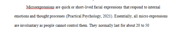 What is your opinion on theorists' claims that micro expressions are the same for all cultures around the world