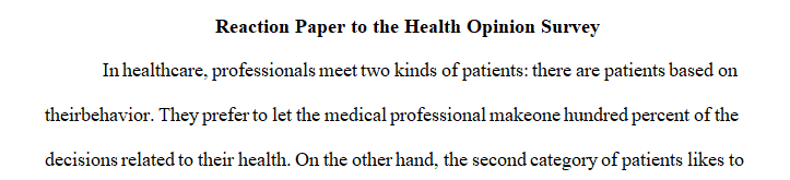 Write a reaction paper to the survey, focusing on how you would interact with the two different types of patients.