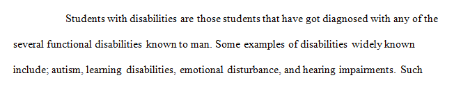 You are a special education teacher for students with disabilities .