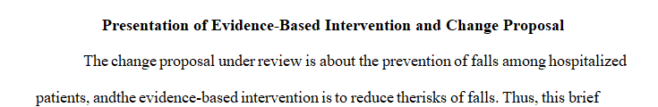 Create a professional presentation of your evidence-based intervention