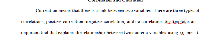 Differentiate between correlation and causation.