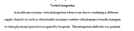 Explain how vertical integration can impact a health care system.