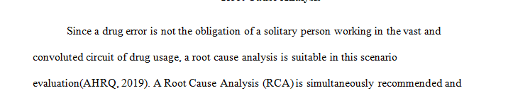 Explain why a root cause analysis was appropriate for this situation.