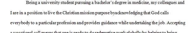 How might someone in your academic discipline or future vocation be able to live out a Christian missional purpose