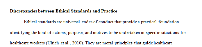 Identify practice discrepancies between identified standards and practice that may adversely impact patient outcomes.