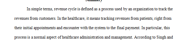 It is beneficial for all health care employees to understand their role in the organization’s revenue cycle.