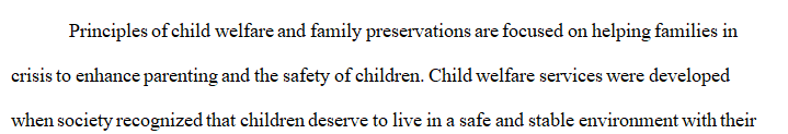 Post an explanation of the role of family preservation in child welfare.