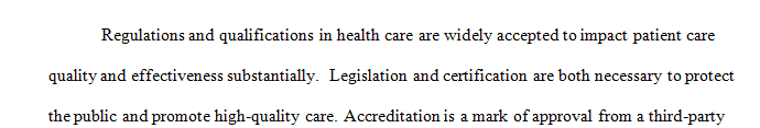 Select and evaluate a regulatory agency or accrediting body.