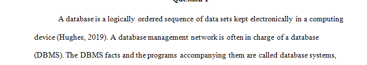 Think of a purpose for creating a database and describe the database.