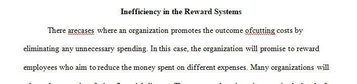 Think of an instance where an organization promotes a desired outcome