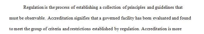 What are the key differences between regulation and accreditation