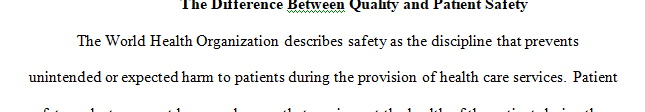 What is the difference between quality and patient safety