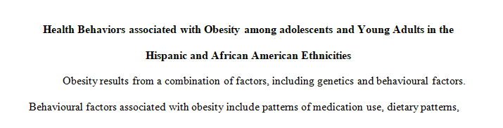 What specific health behaviors have been documented in the target population