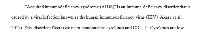 Discuss characteristic findings of immune dysfunction for either hypersensitivity reactions or AIDS.