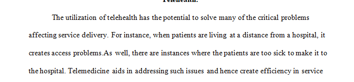 Healthcare delivery in telehealth is effective.