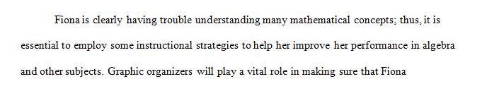 Select two researched-based instructional strategies that could be used to help Fiona meet her identified goals.