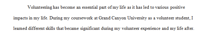 Select two things you learned in your coursework at GCU that helped you most with your volunteer experience.