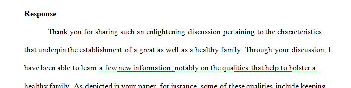 There are many characteristics that contribute to establishing a great and healthy family