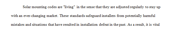 There are specific building codes and standards that apply to the installation of solar panels in homes.
