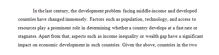 Compare how current middle-income countries face the same sorts of development challenges that industrialized nations