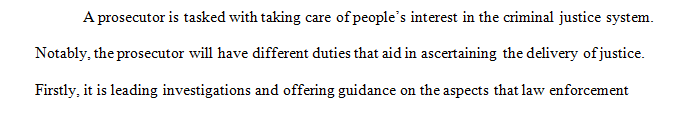 Define the duties of the prosecutor.