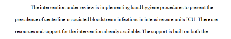 Determine available resources and support for the intervention.