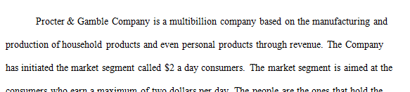 Develop a product idea for P&G and explain how it can satisfy the need of this segment