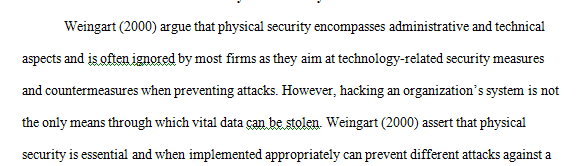 Discuss an organization’s need for physical security. 