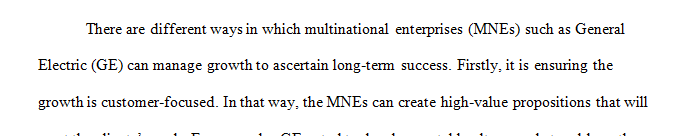 How can MNEs such as GE strategically manage growth around the world so that they can be successful