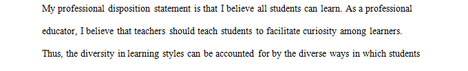 How your self-assessment supports your professional dispositions statement.