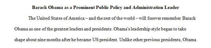 Identify a prominent leader in public policy and administration whose career took off because of his or her ability