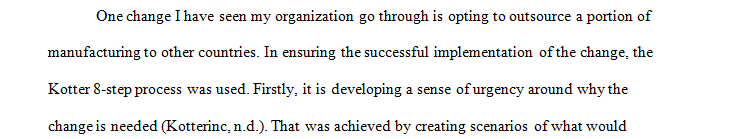 Kotter developed the 8-Step Process for Leading Change