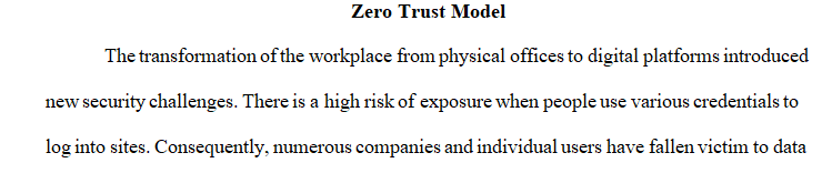 Research the zero trust model.