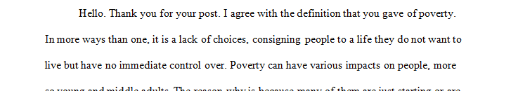 State whether you agree or disagree with your colleague's position on whether poverty is the result of cultural or individual characteristics