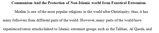 Strategic policy of containment of radical Islam evolve after the Iraq and Afghanistan wars to protect the non-Islamic world from fanatical extremism