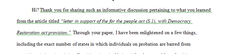 There are millions of people in the world that are not allowed to vote because they have a felony conviction