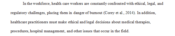 What ethical legal and regulatory considerations do you face or expect to face in practice