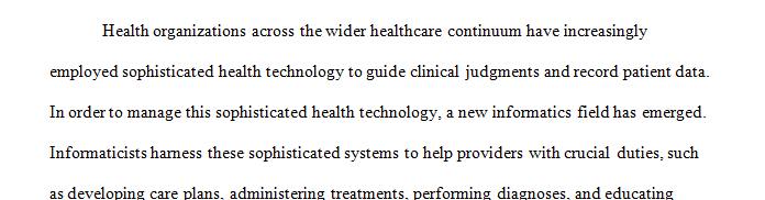 Write a 3-4-page paper in which you discuss the benefits of health informatics